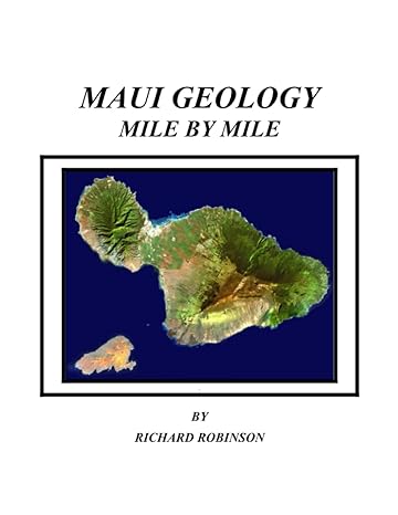 maui geology mile by mile 1st edition richard robinson 979-8392976904