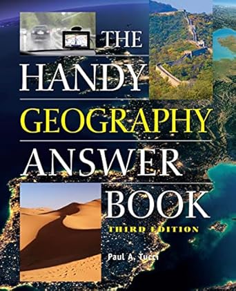 the handy geography answer book 3rd edition paul a tucci 1578595762, 978-1578595761