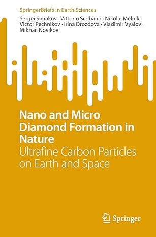 nano and micro diamond formation in nature ultrafine carbon particles on earth and space 1st edition sergei