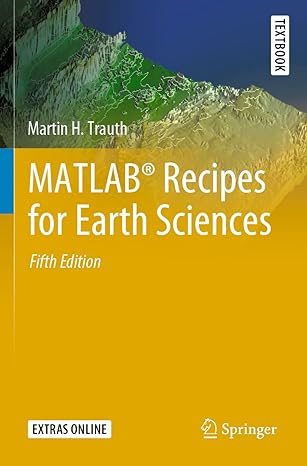 matlab recipes for earth sciences 5th edition martin h. trauth 3030384438, 978-3030384432