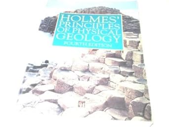 holmes principles of physical geology 4th edition p. mcl. d. duff ,arthur holmes 041240320x, 978-0412403200