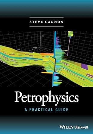 petrophysics a practical guide 1st edition steve cannon 1118746732, 978-1118746738