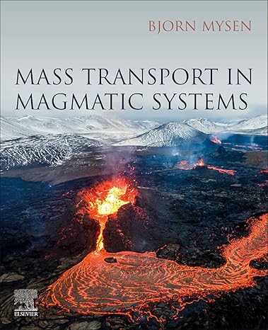 mass transport in magmatic systems 1st edition bjorn mysen 0128212012, 978-0128212011