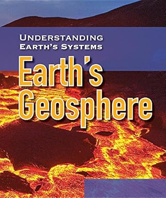 earth s geosphere 1st edition jenna tolli 1538329778, 978-1538329771