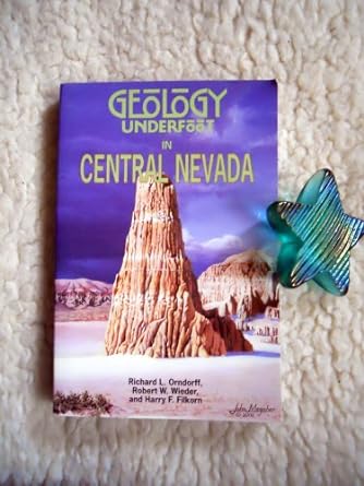 geology underfoot in central nevada 1st edition richard l. orndorff ,robert w. wieder ,harry f. filkorn