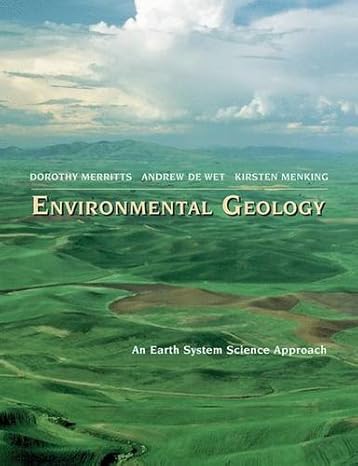 environmental geology an earth system science approach 1st edition dorothy merritts ,andrew de wet ,kirsten