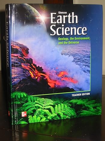 glencoe earth science geology the environment and the universe teacher edition teacher edition & zike