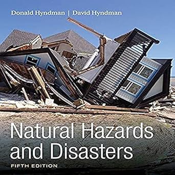 natural hazards and disasters 5th edition donald hyndman ,david hyndman 1305581695, 978-1305581692