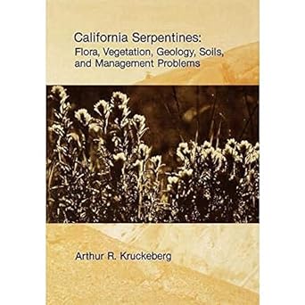 california serpentines 1st edition arthur r. kruckeberg 0520097017, 978-0520097018