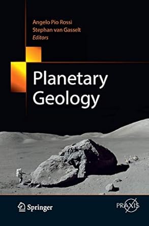 planetary geology 1st edition angelo pio rossi ,stephan van gasselt 3319879669, 978-3319879666