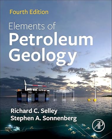 elements of petroleum geology 4th edition richard c. selley ,stephen a. sonnenberg 0128223162, 978-0128223161