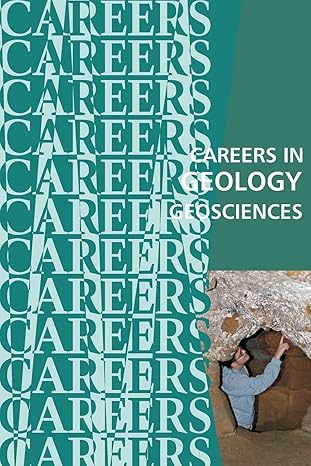 careers in geology geosciences 1st edition institute for career research 1717285023, 978-1717285027