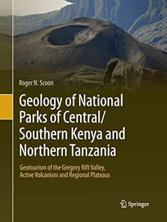 geology of national parks of central/southern kenya and northern tanzania geotourism of the gregory rift