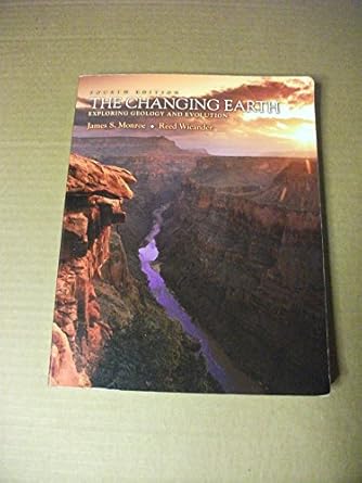 the changing earth exploring geology and evolution 4th edition james s. monroe ,reed wicander 0495010200,