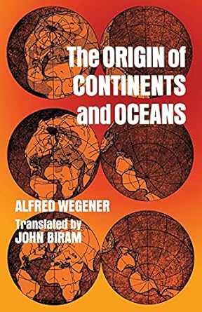 the origin of continents and oceans revised edition alfred wegener 0486617084, 978-0486617084