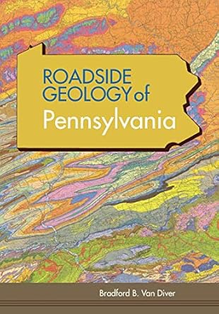 roadside geology of pennsylvania 1st edition bradford b. van diver 1626548412, 978-1626548411