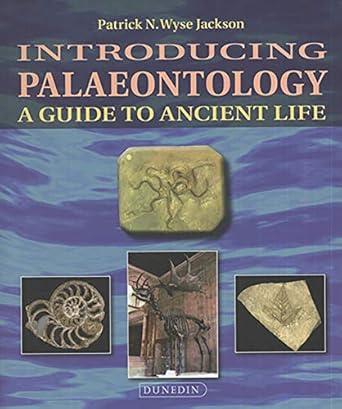 introducing palaeontology a guide to ancient life 2nd edition patrick wyse jackson ,john murray 178046083x,