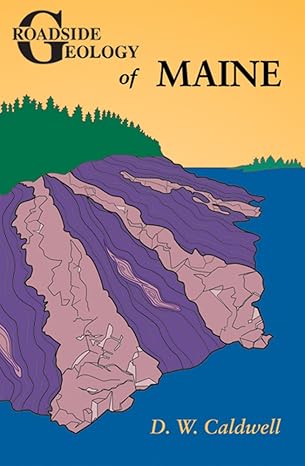 roadside geology of maine 1st edition d. w. caldwell 0878423753, 978-0878423750