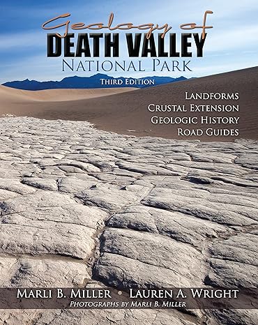 geology of death valley landforms crustal extension geologic history road guides 3rd edition marli miller