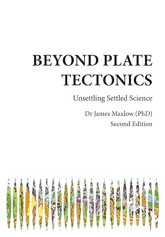 beyond plate tectonics 1st edition james maxlow 0992565219, 978-0992565213