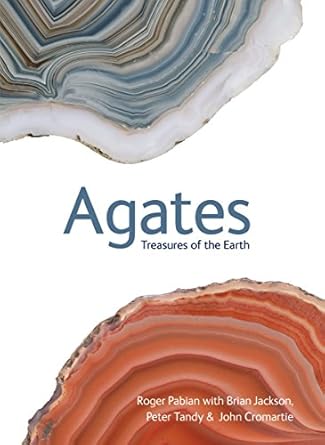 agates treasures of the earth 1st edition roger pabian ,brian jackson ,peter tandy 1770856447, 978-1770856448