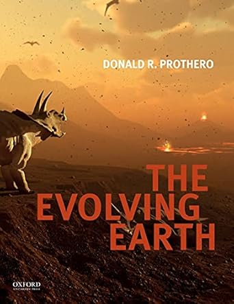 the evolving earth 1st edition donald r. prothero 0190605626, 978-0190605629