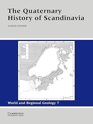 the quaternary history of scandinavia 1st edition joakim donner 0521018315, 978-0521018319