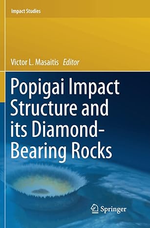 popigai impact structure and its diamond bearing rocks 1st edition victor l. masaitis 3030085929,