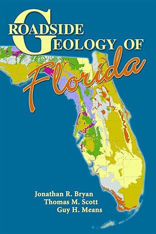 roadside geology of florida 1st edition jonathan r. bryan ,thomas m. scott ,guy h mean 087842542x,