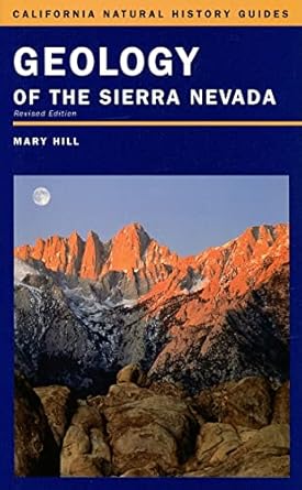 geology of the sierra nevada 2nd edition mary hill ,phyllis m. faber ,bruce m. pavlik 0520236963,