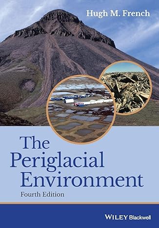 the periglacial environment 4th edition hugh m. french 1119132789, 978-1119132783