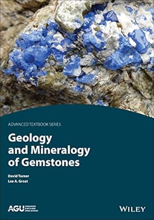 geology and mineralogy of gemstones 1st edition david p. turner ,lee a. groat 1119299853, 978-1119299851