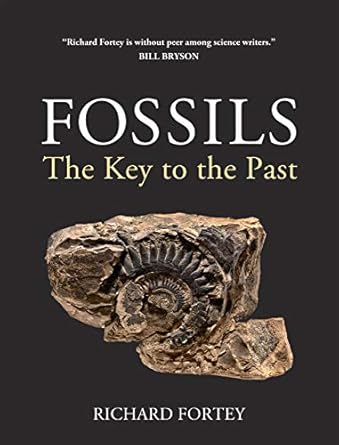 fossils the key to the past 5th revised edition richard fortey 1501700537, 978-1501700538