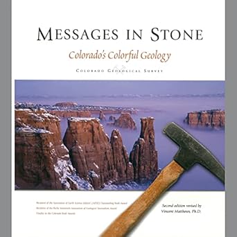 messages in stone colorado s colorful geology 2nd edition unknown 1884216080, 978-1884216084