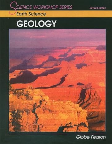 science workshop series earth science/geology  2000c reissue edition globe 0130233765, 978-0130233769