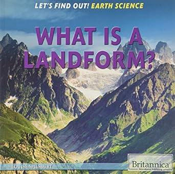 what is a landform 1st edition louise spilsbury 1622752597, 978-1622752591