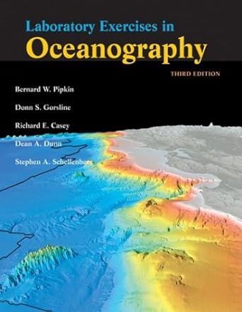 laboratory exercises in oceanography 3rd edition bernard w. pipkin ,donn s. gorsline ,richard e. casey ,dean