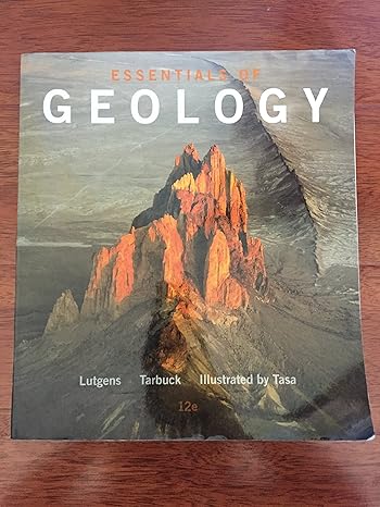 essentials of geology 12th edition frederick k. lutgens ,edward j. tarbuck ,dennis g. tasa 0321947738,