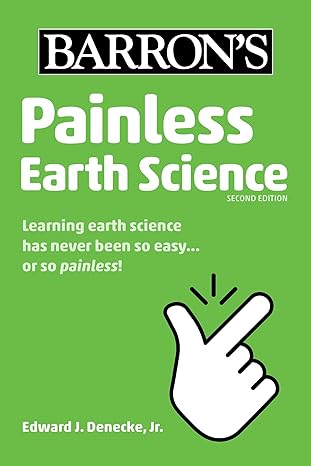 painless earth science 2nd edition edward j. denecke jr. 150627322x, 978-1506273228