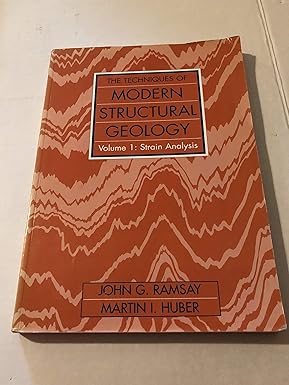 the techniques of modern structural geology strain analyses 1st edition john g. ramsay ,martin i. huber