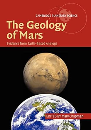 the geology of mars evidence from earth based analogs reissue edition mary chapman 0521206596, 978-0521206594