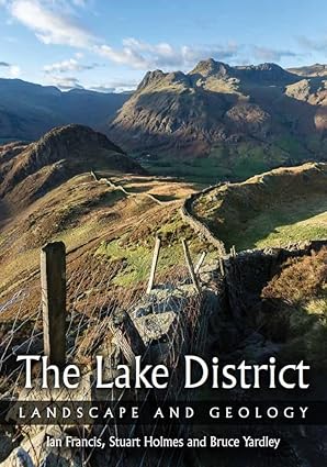 lake district landscape and geology 1st edition ian francis ,stuart holmes 0719840112, 978-0719840111