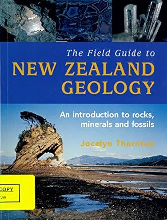 field guide to new zealand geology 1st edition jocelyn thornton 0143202596, 978-0143202592