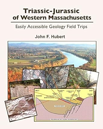 triassic jurassic of western massachusetts easily acessable geology field trips 1st edition john f. hubert