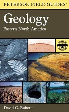 a field guide to geology eastern north america 1st edition david c. roberts ,david c roberts ,roger tory