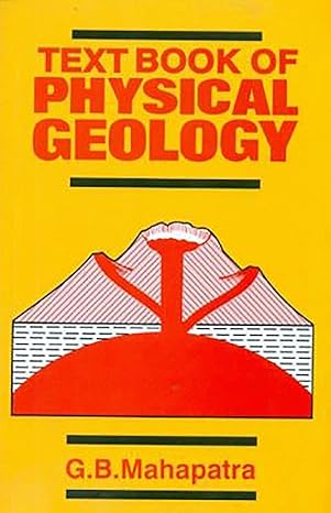 textbook of physical geology 1st edition g.b. mahapatra 8123901100, 978-8123901107