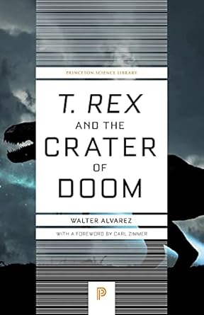 t rex and the crater of doom revised edition walter alvarez ,carl zimmer 0691169667, 978-0691169668