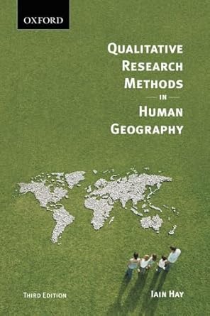 qualitative research methods in human geography 3rd edition iain hay 0195430158, 978-0195430158