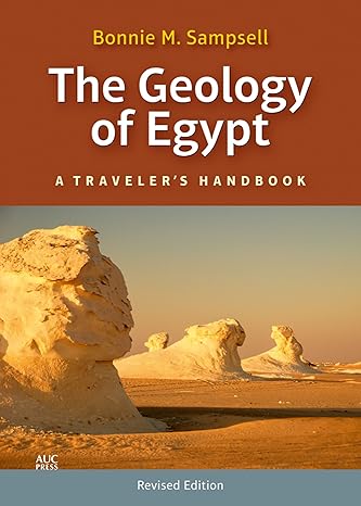 the geology of egypt a traveler s handbook revised edition bonnie m. sampsell 9774166329, 978-9774166327