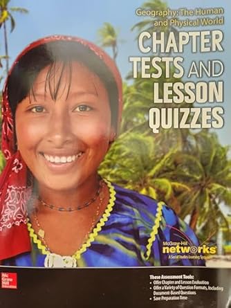 geography the human and physical world chapter tests and lesson quizzes 1st edition mcgraw hill 0076653374,